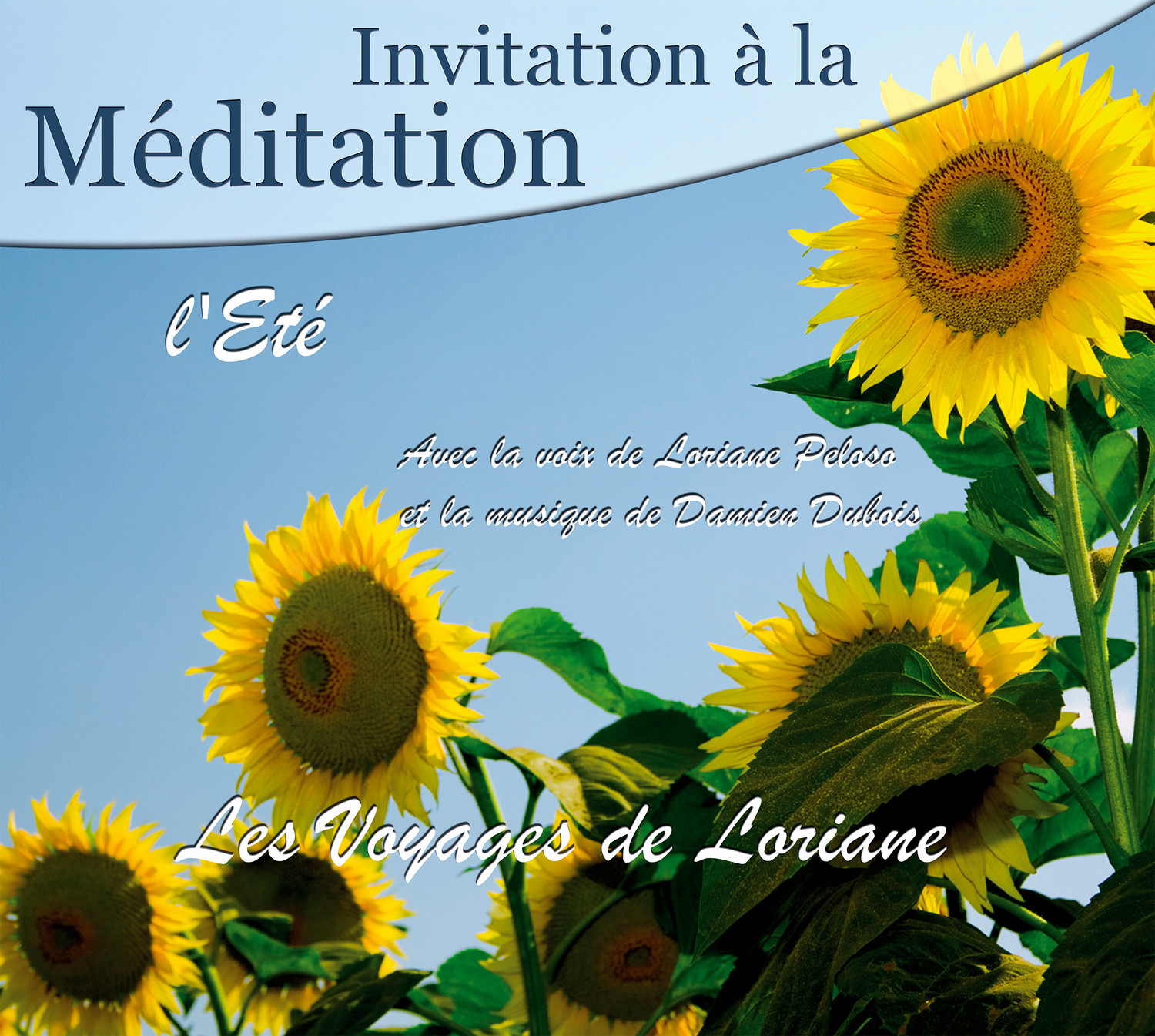 Invitation à la Méditation - L' Eté