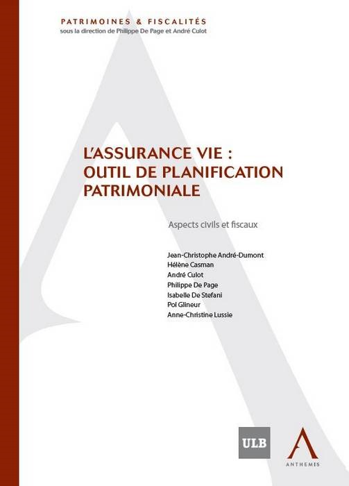 l'assurance vie : outil de planification patrimoniale - aspects civils et fiscau
