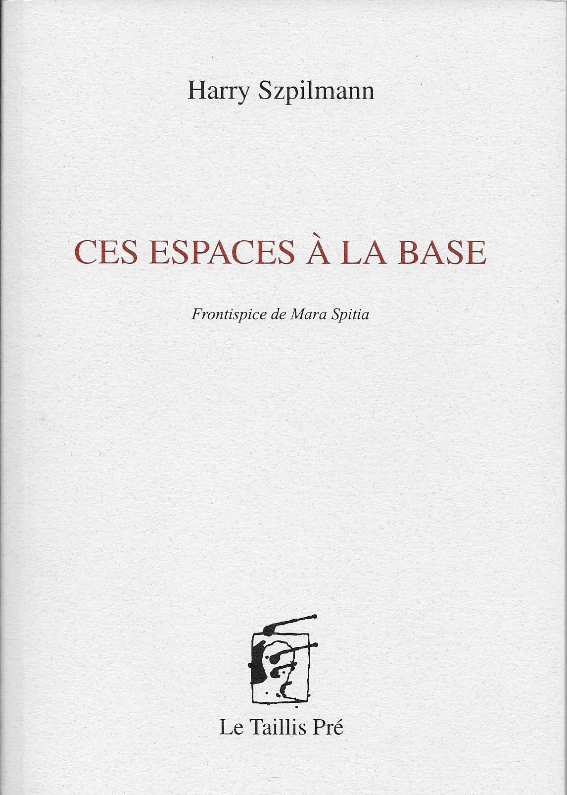 Ces espaces à la base
