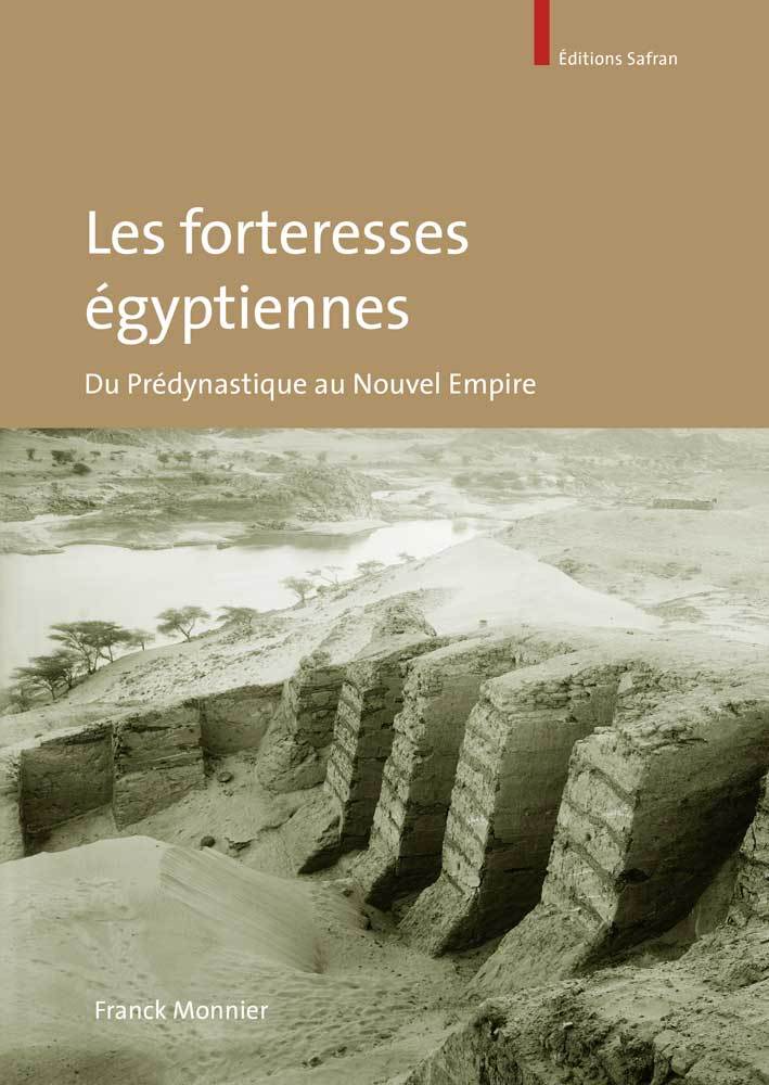 LES FORTERESSES EGYPTIENNES