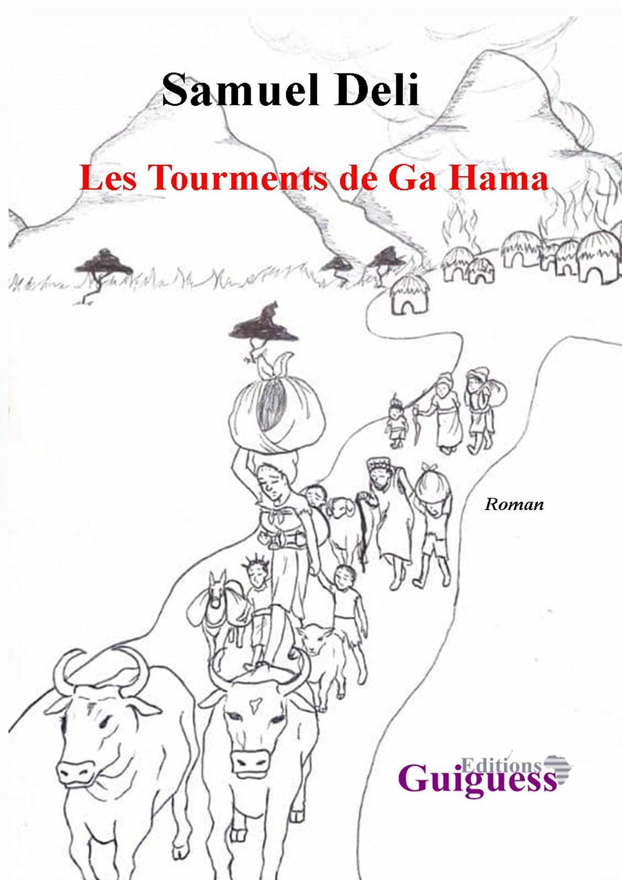 Les Tourments de Ga Hama