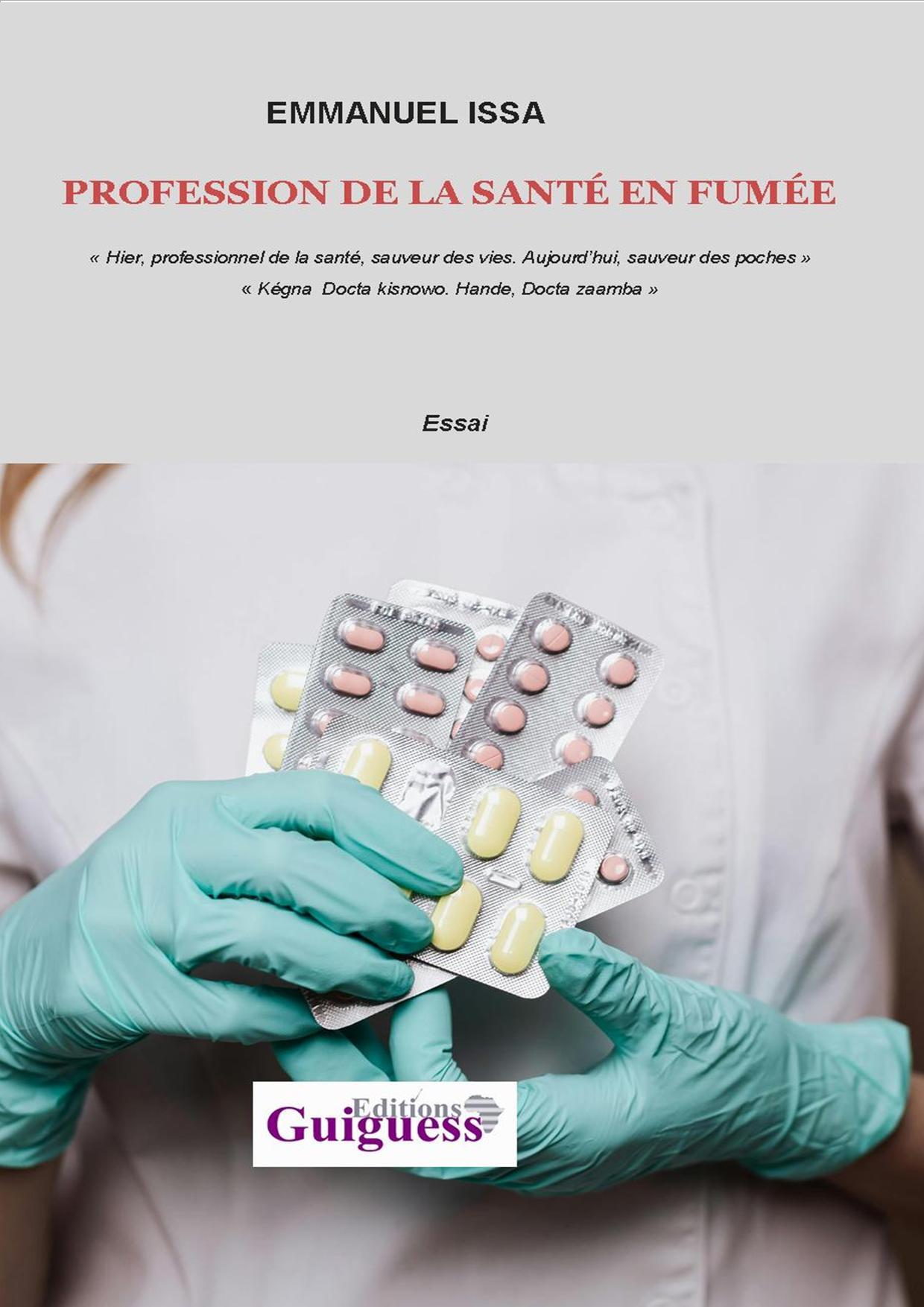 PROFESSION DE LA SANTÉ EN FUMÉE