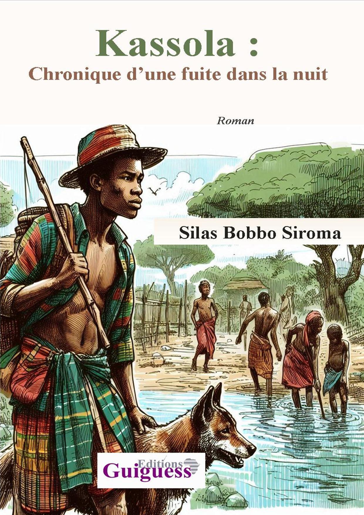 Kassola : Chronique d’une fuite dans la nuit