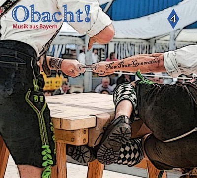 OBACHT! MUSIK AUS BAYERN VOL. 4 - THE NEW PAUER GENERATION