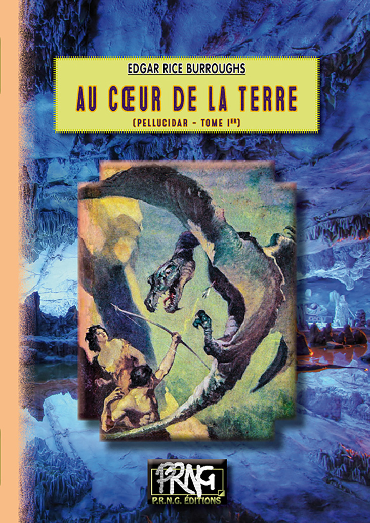 Au Coeur de la Terre (cycle de Pellucidar n° 1)