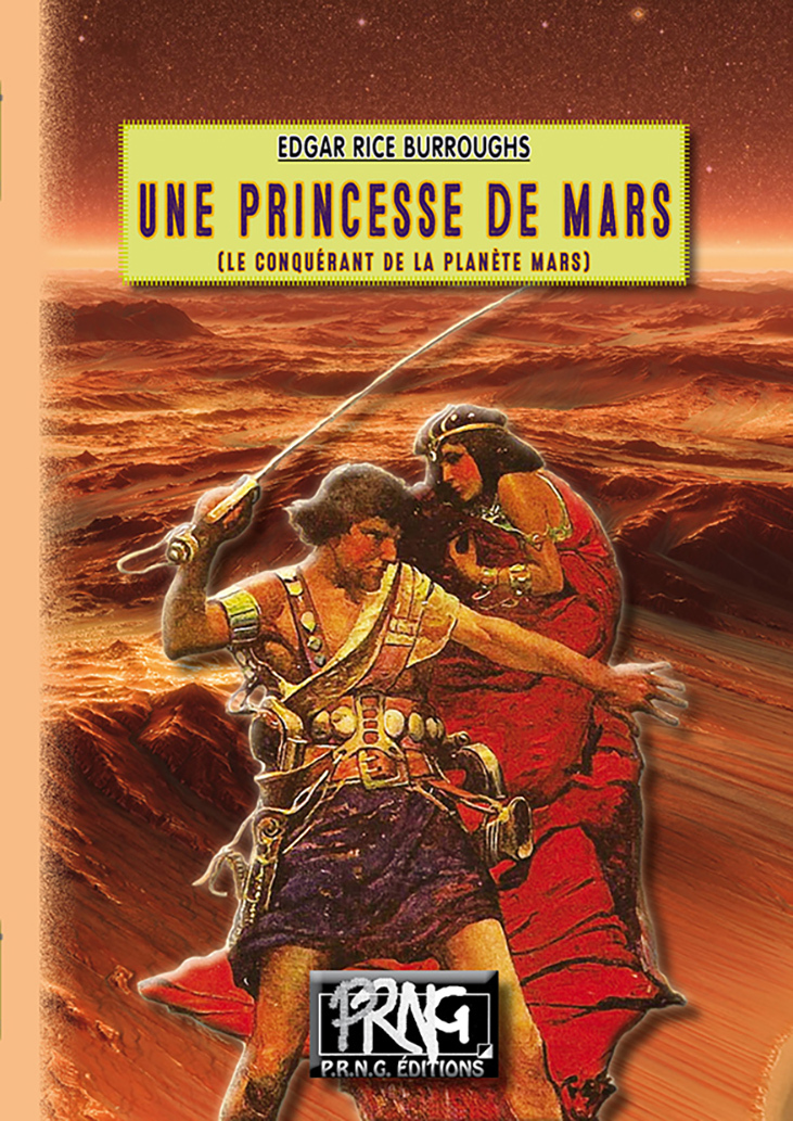 Une Princesse de Mars (Le Conquérant de la planète Mars)