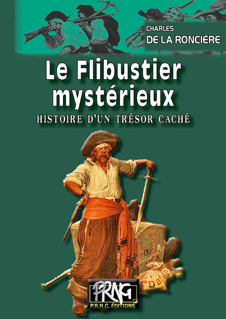 Le Flibustier mystérieux, histoire d'un trésor caché
