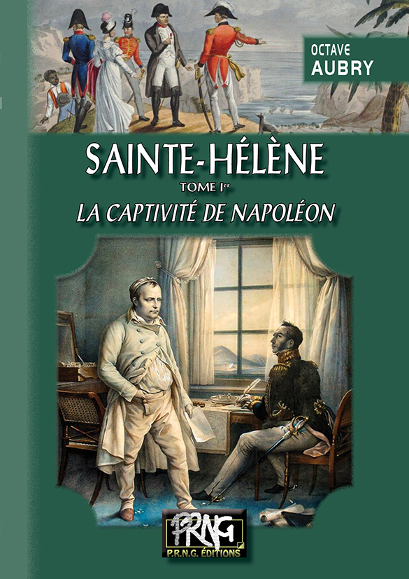 Sainte-Hélène (T1 : la captivité de Napoléon)