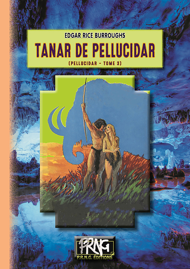 Tanar de Pellucidar (cycle de Pellucidar n° 3)