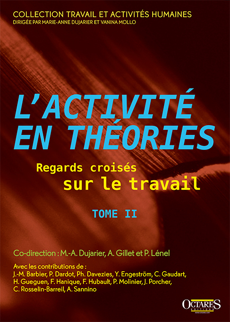L'activité en théories - Regards croisés sur le travail (Tome 2)