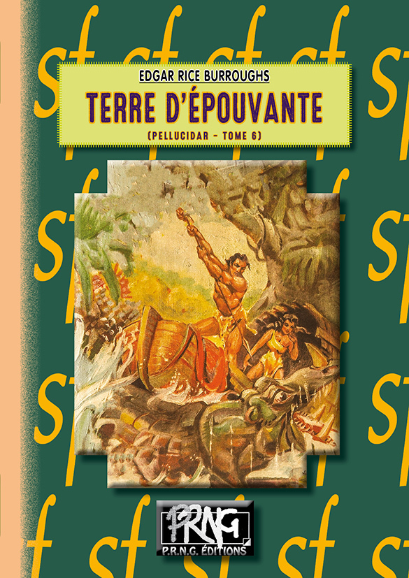 Terre d'épouvante (Cycle de Pellucidar, T6)