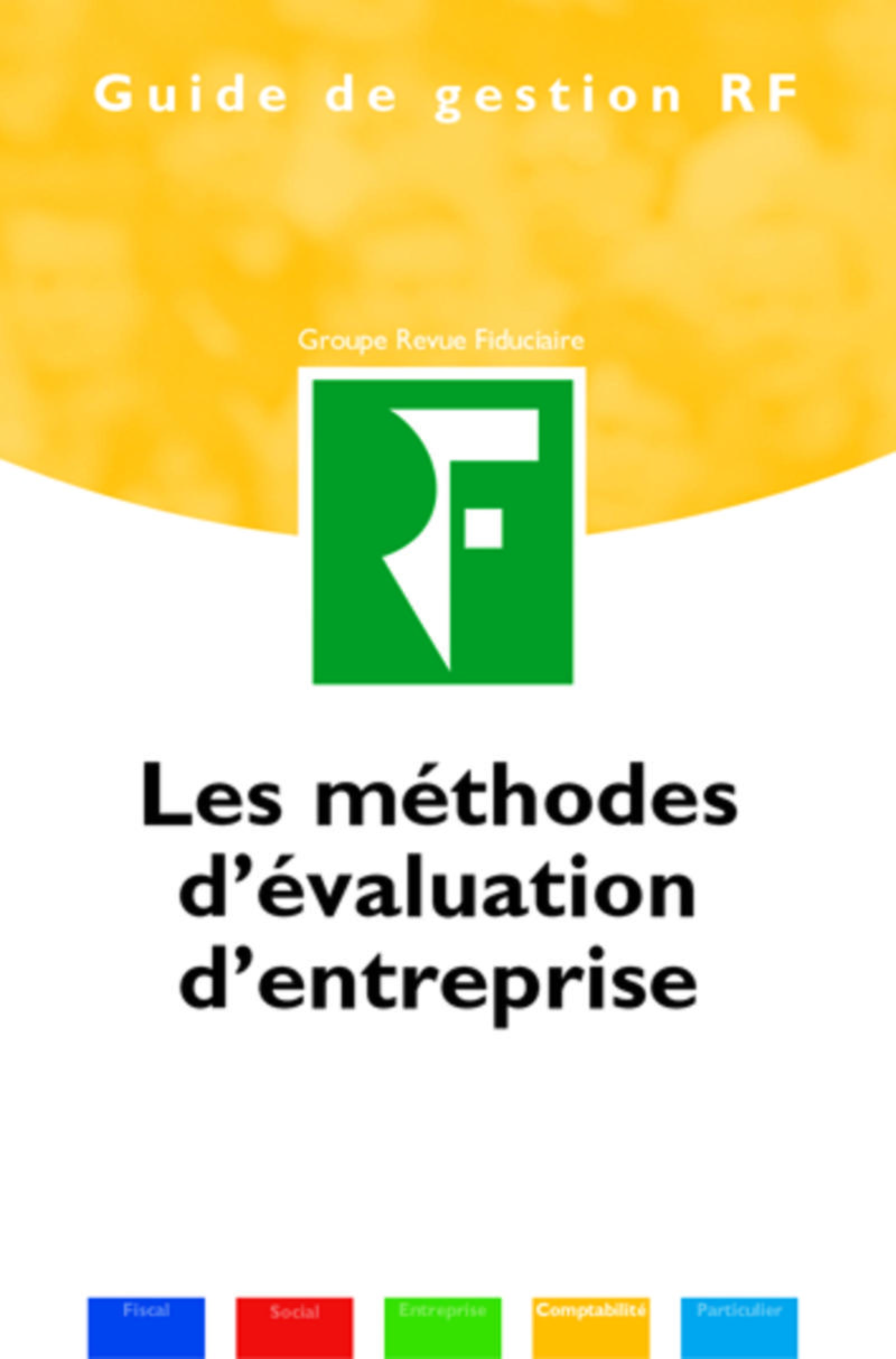 LES METHODES D'EVALUATION D'ENTREPRISE