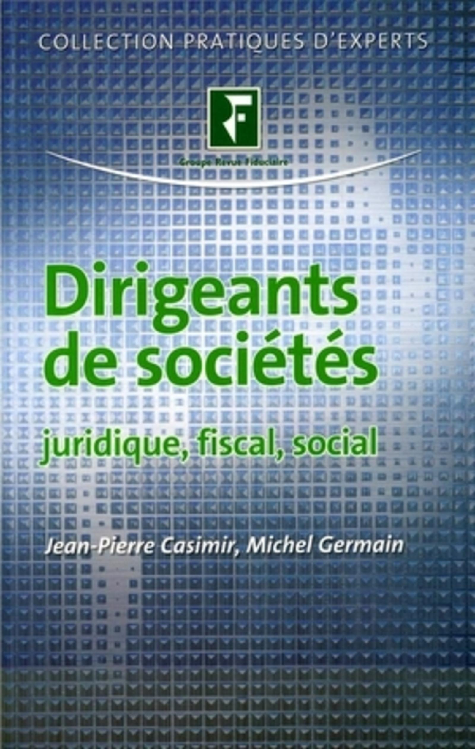 Dirigeants de sociétés juridique, fiscal, social