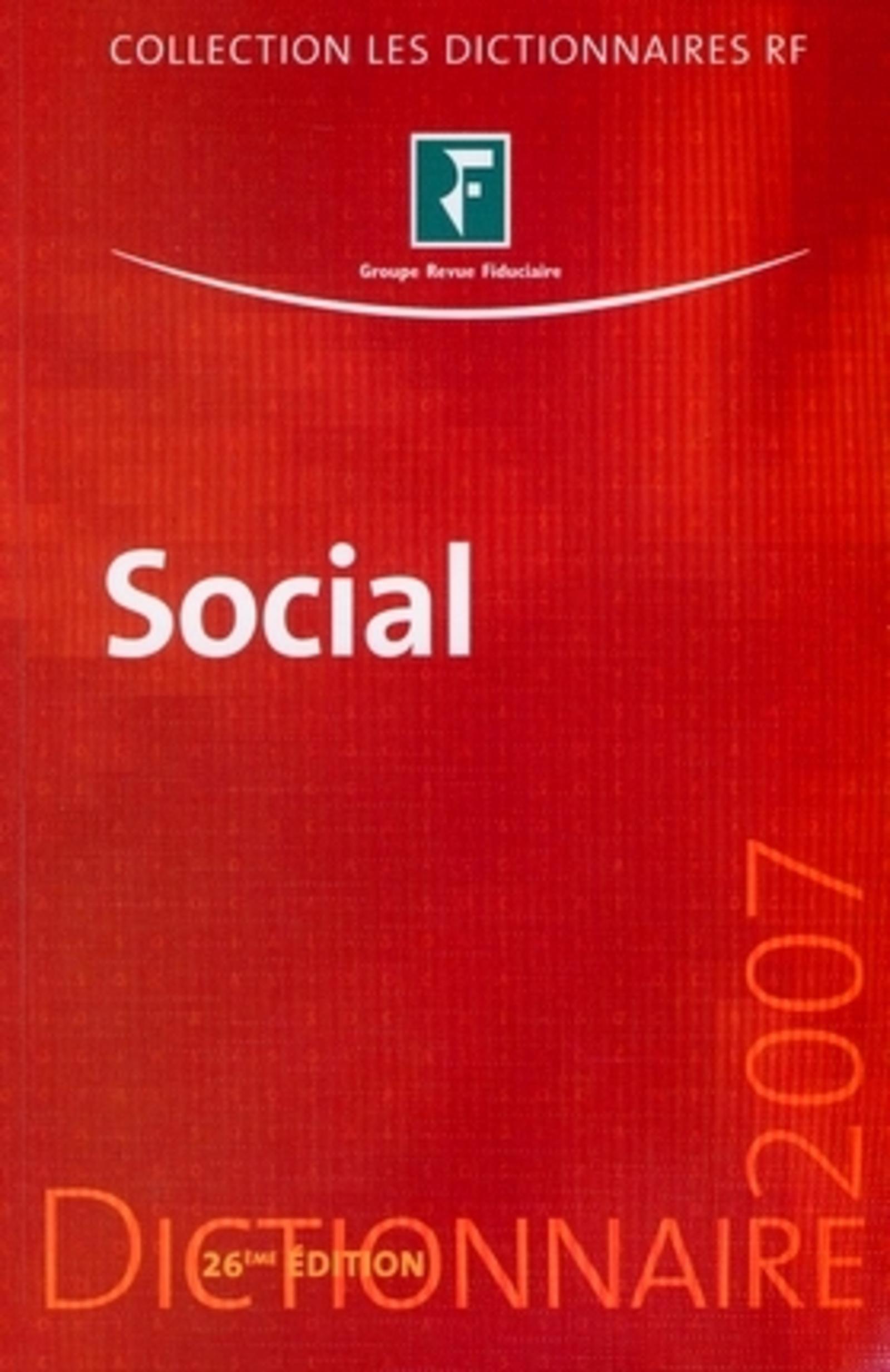 DICTIONNAIRE SOCIAL 2007 26E EDITION