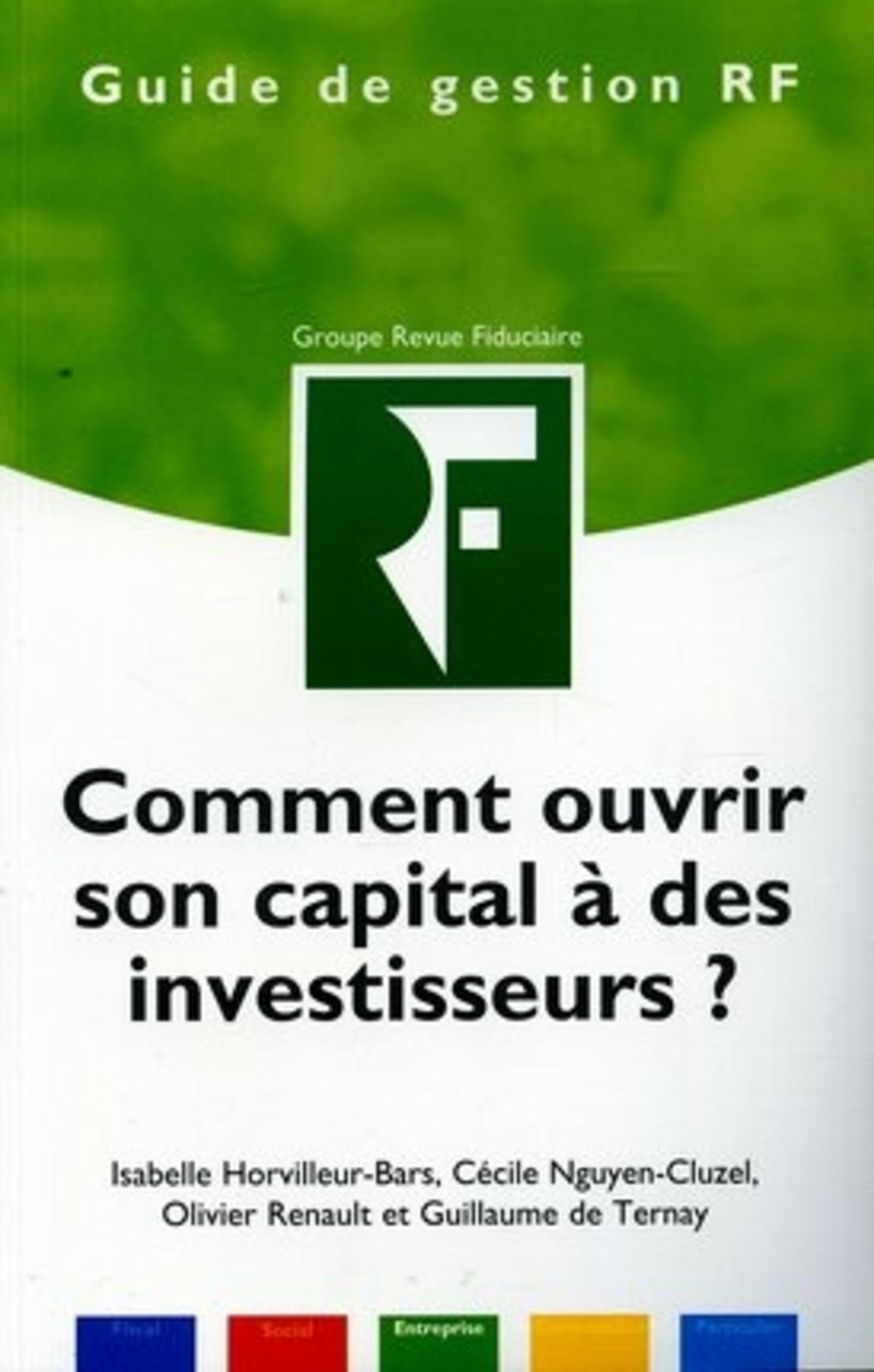 COMMENT OUVRIR SON CAPITAL A DES INVESTISSEURS ? 2E EDITION