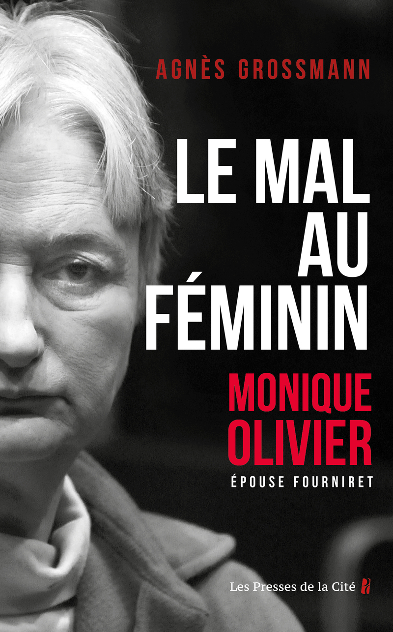 Le Mal au féminin - Monique Olivier