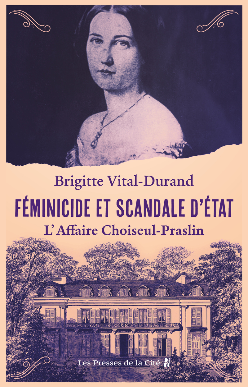 Féminicide et scandale d'État - L'Affaire Choiseul-Praslin