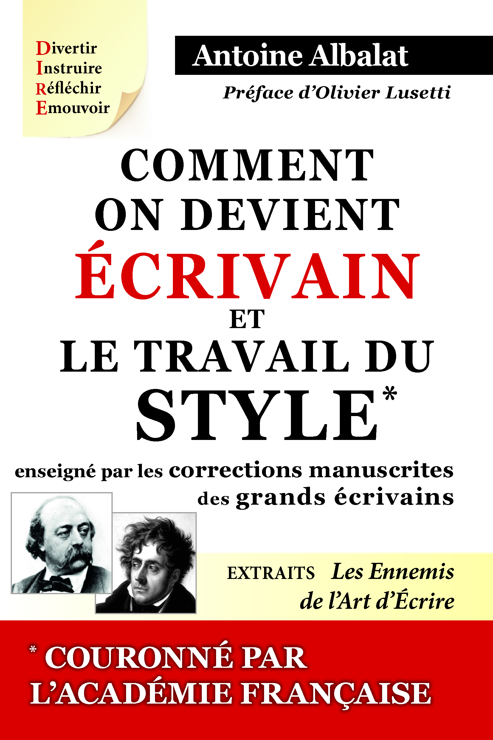 COMMENT ON DEVIENT ECRIVAIN & LE TRAVAIL DU  STYLE ENSEIGNE PAR LES MANUSCRITS DES GRANDS ECRIVAINS