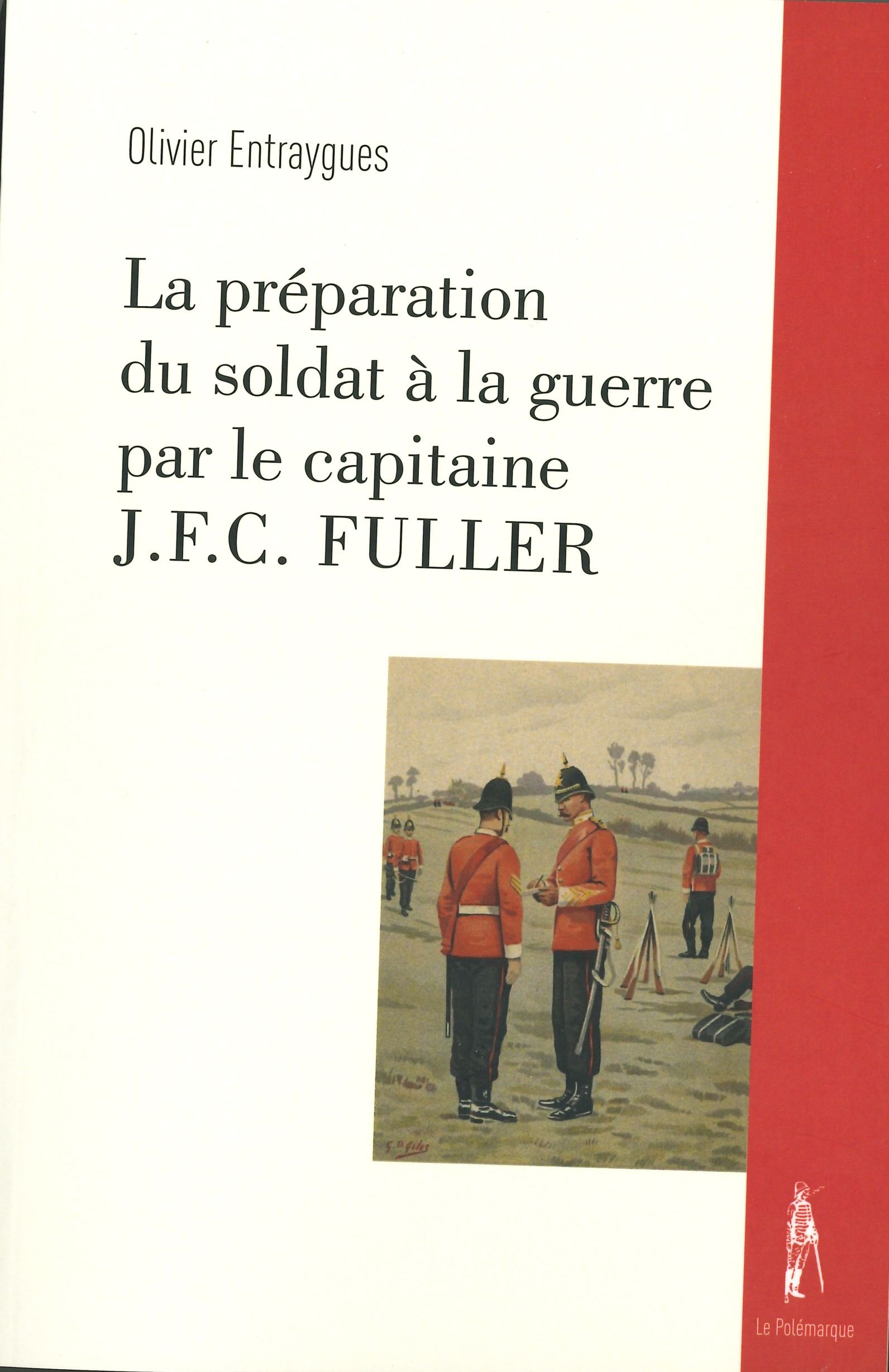 LA PRÉPARATION DU SOLDAT A LA GUERRE PAR LE CAPITAINE J.F.C. FULLER