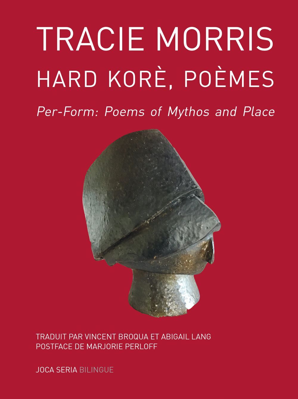 Hard Korè (Poèmes) / Per-Form : Poems Of Mythos And Place