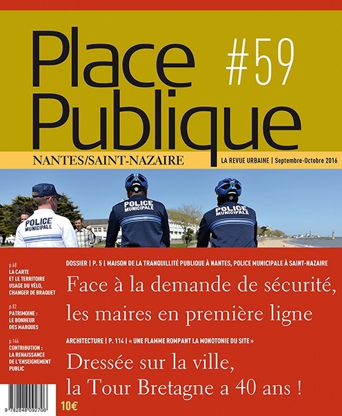 Place Publique Nantes / Saint-Nazaire #59, La Tranquilite / Securite Publique