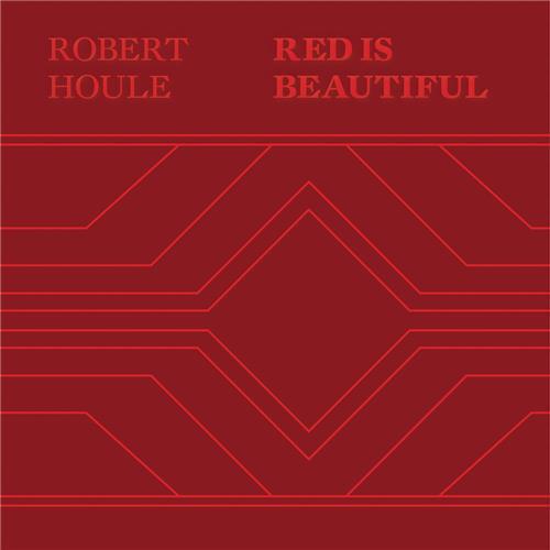Robert Houle Red Is Beautiful /anglais