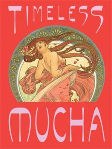 Timeless Mucha: The Magic of Line /anglais