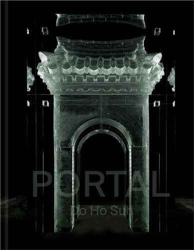 Do Ho Suh: Portal /anglais