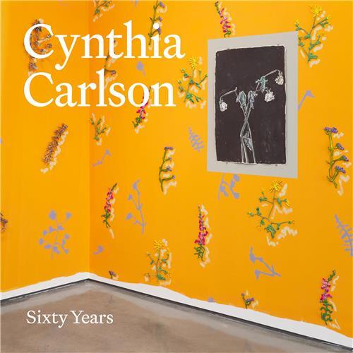Cynthia Carlson : Sixty Years /anglais