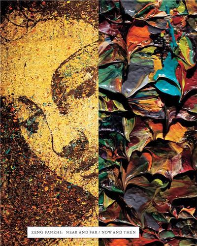 Zeng Fanzhi: Near and Far/Now and Then /anglais/chinois