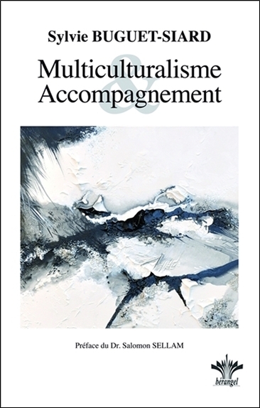 Multiculturalisme et Accompagnement - Intégration du multiculturalisme dans la relation d'aide et l'accompagnement