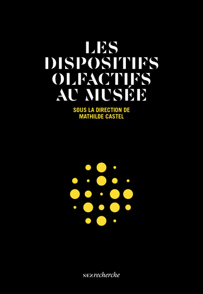 Les dispositifs olfactifs au musée