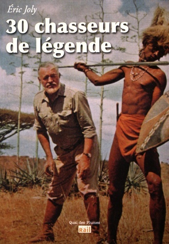 30 CHASSEURS DE LEGENDE