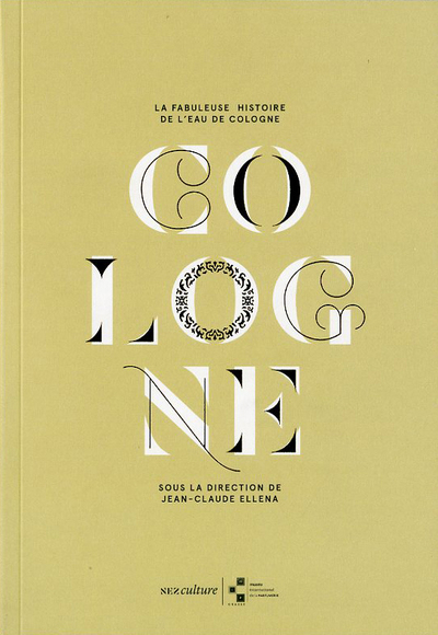 La fabuleuse histoire de l'eau de cologne