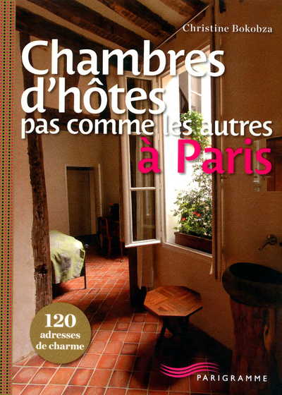 Chambres d'hôtes pas comme les autres à Paris