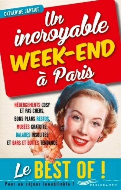 Un incroyable week-end à Paris