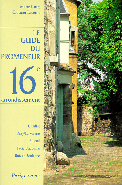Le guide du promeneur 16ème arrondissement
