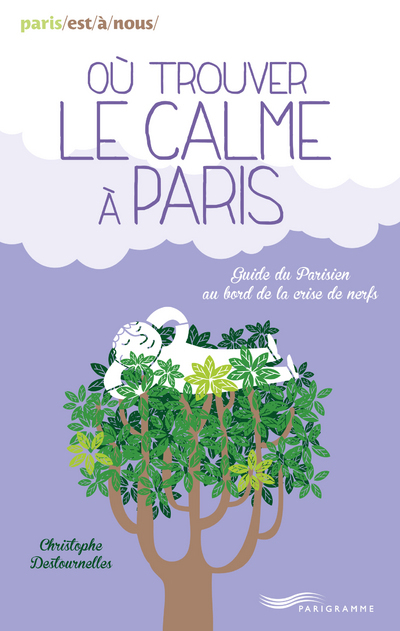 Où trouver le calme à Paris 2014