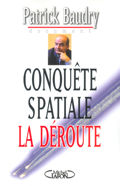 Conquête spatiale la déroute