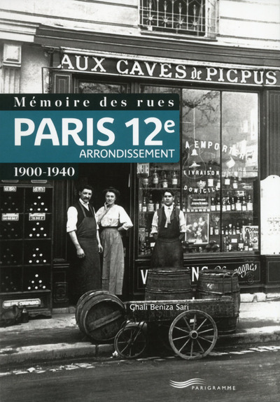 Mémoire des rues - Paris 12e arrondissement (1900-1940)