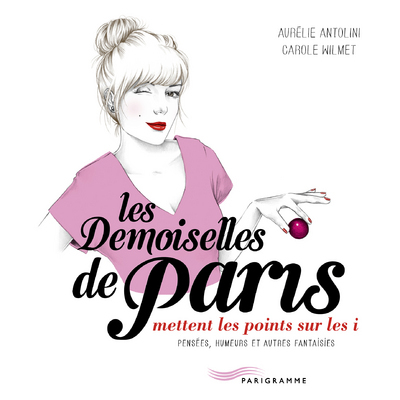 Les Demoiselles de Paris - mettent les points sur les i