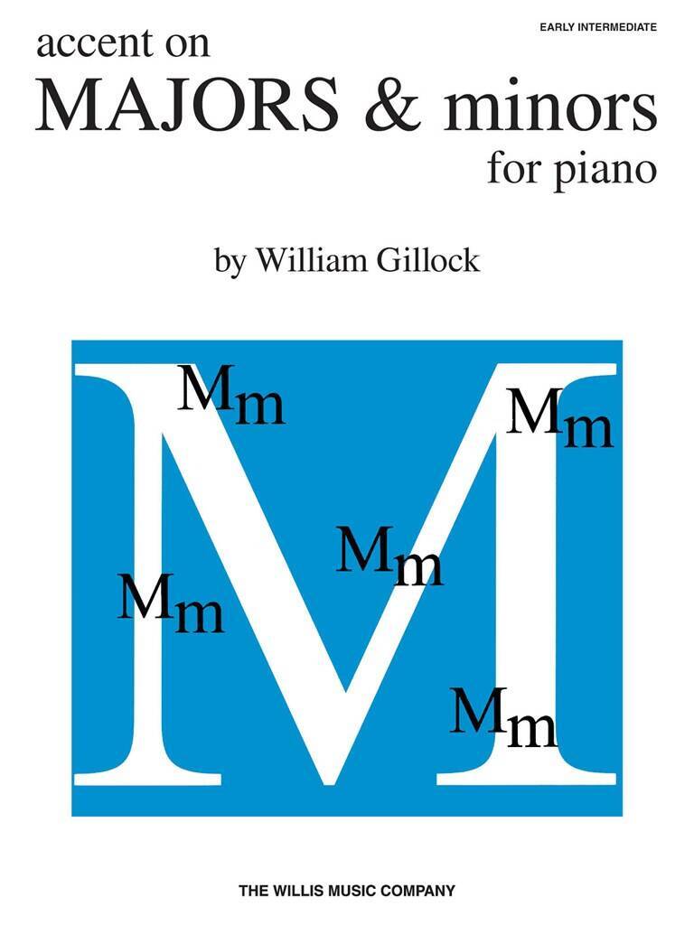 WILLIAM GILLOCK : ACCENT ON MAJORS & MINORS - PIANO