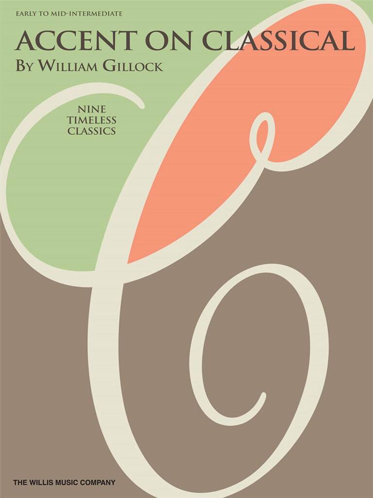 WILLIAM GILLOCK : ACCENT ON CLASSICAL - PIANO