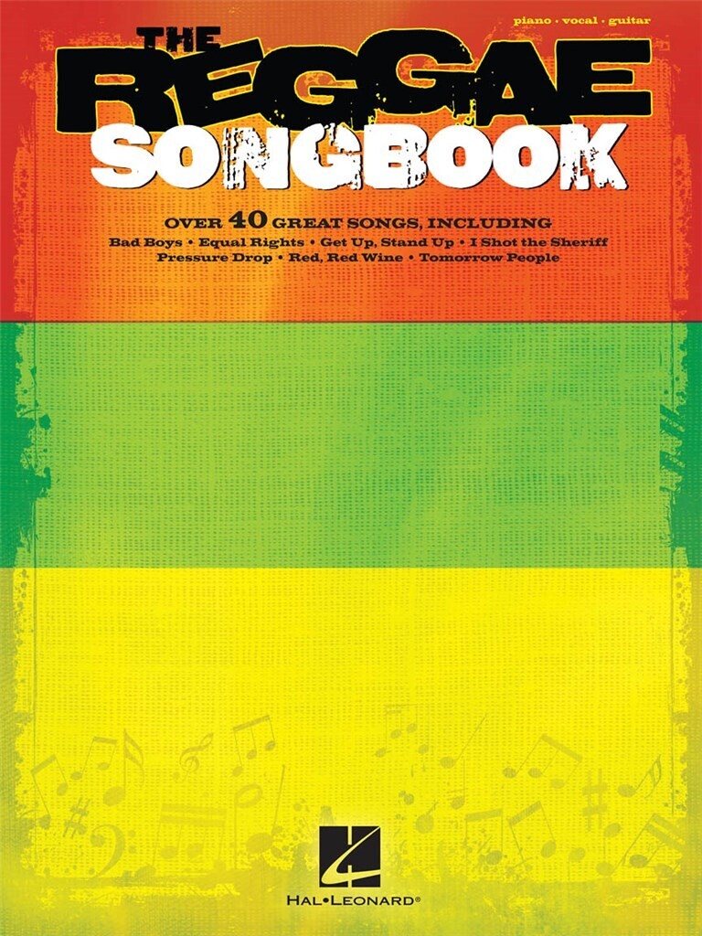 THE REGGAE SONGBOOK - MORE THAN 40 GROOVIN' REGGAE CLASSICS - PIANO, VOIX & GUITARE