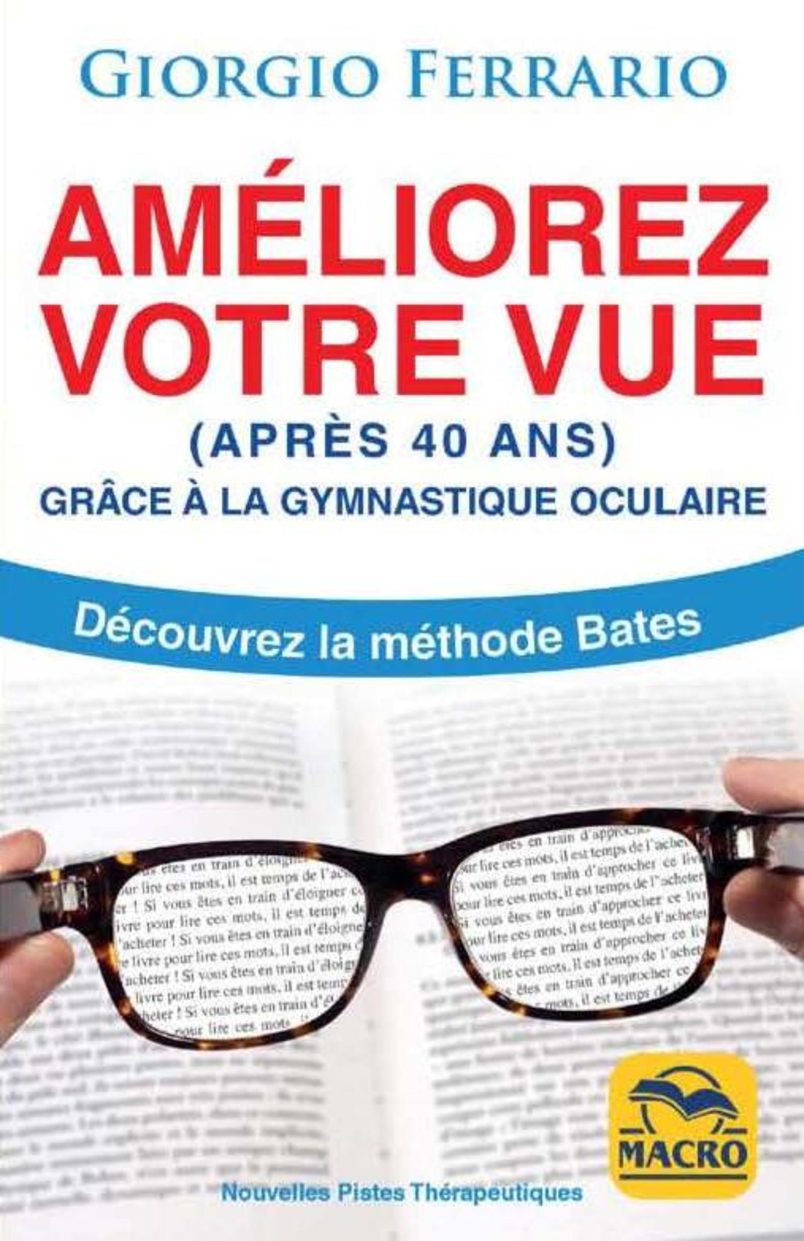 AMELIOREZ VOTRE VUE (APRES 40 ANS)