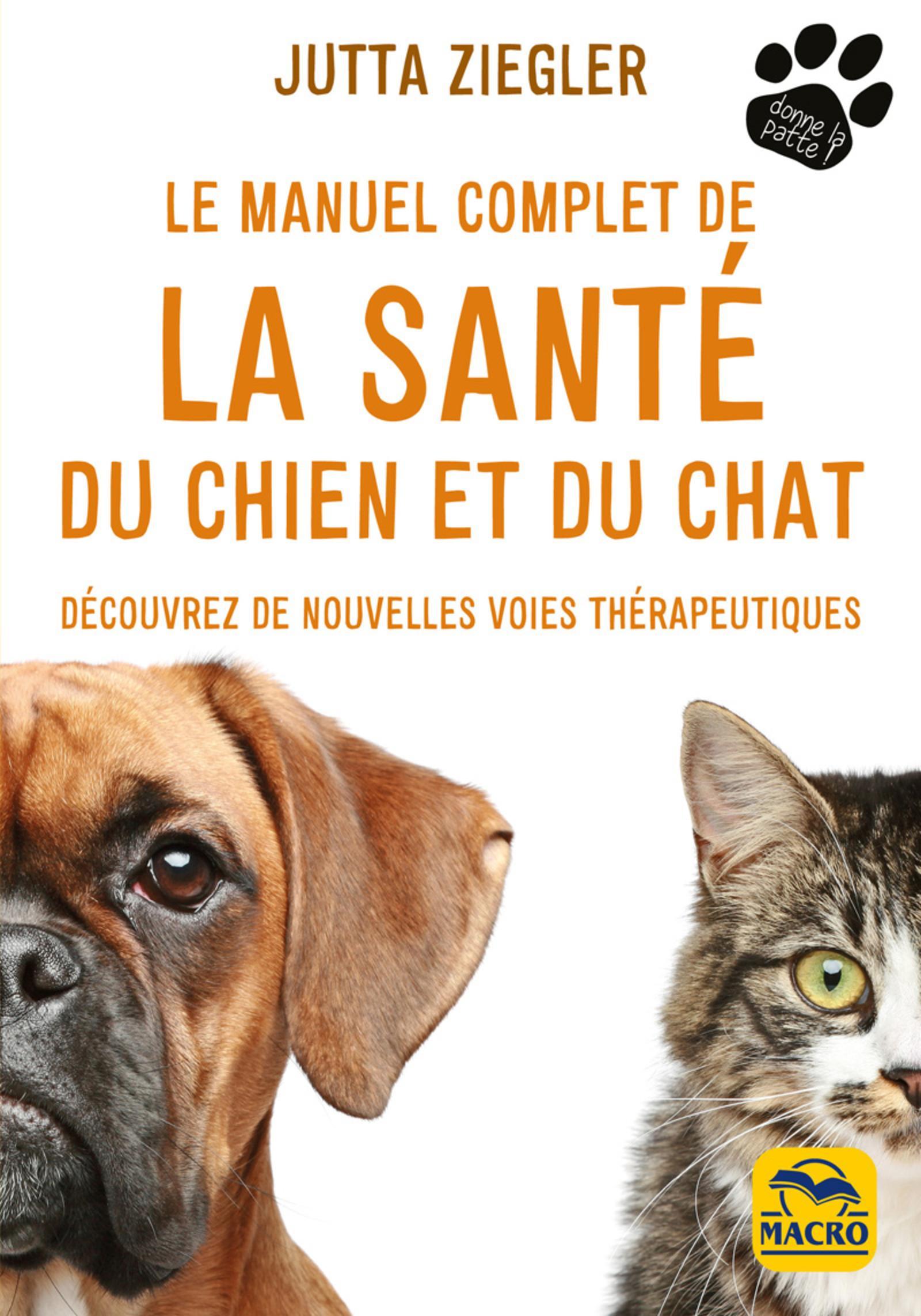 LE MANUEL COMPLET DE LA SANTE DU CHIEN ET DU CHAT