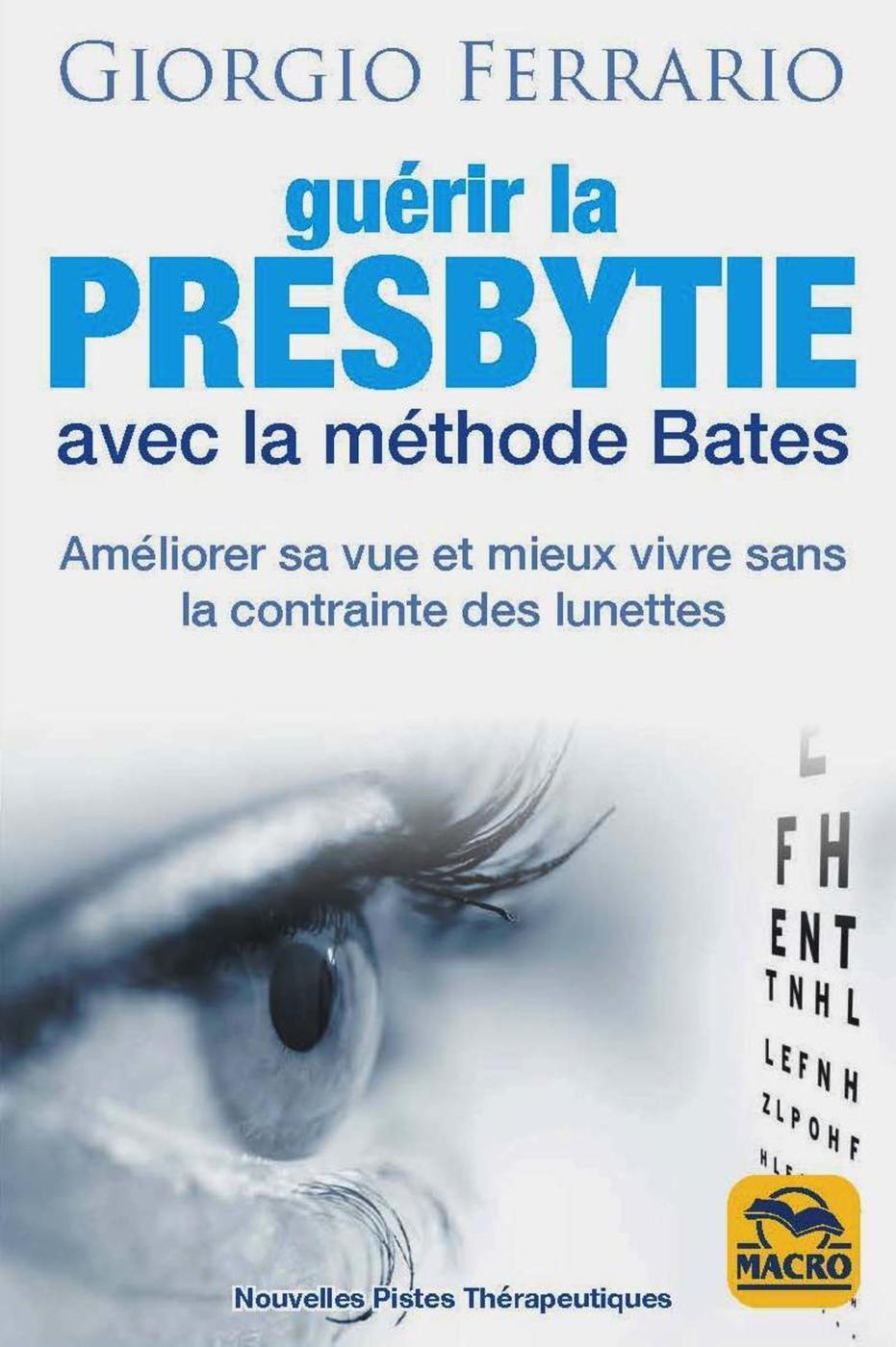 Guérir la presbytie avec la méthode Bates