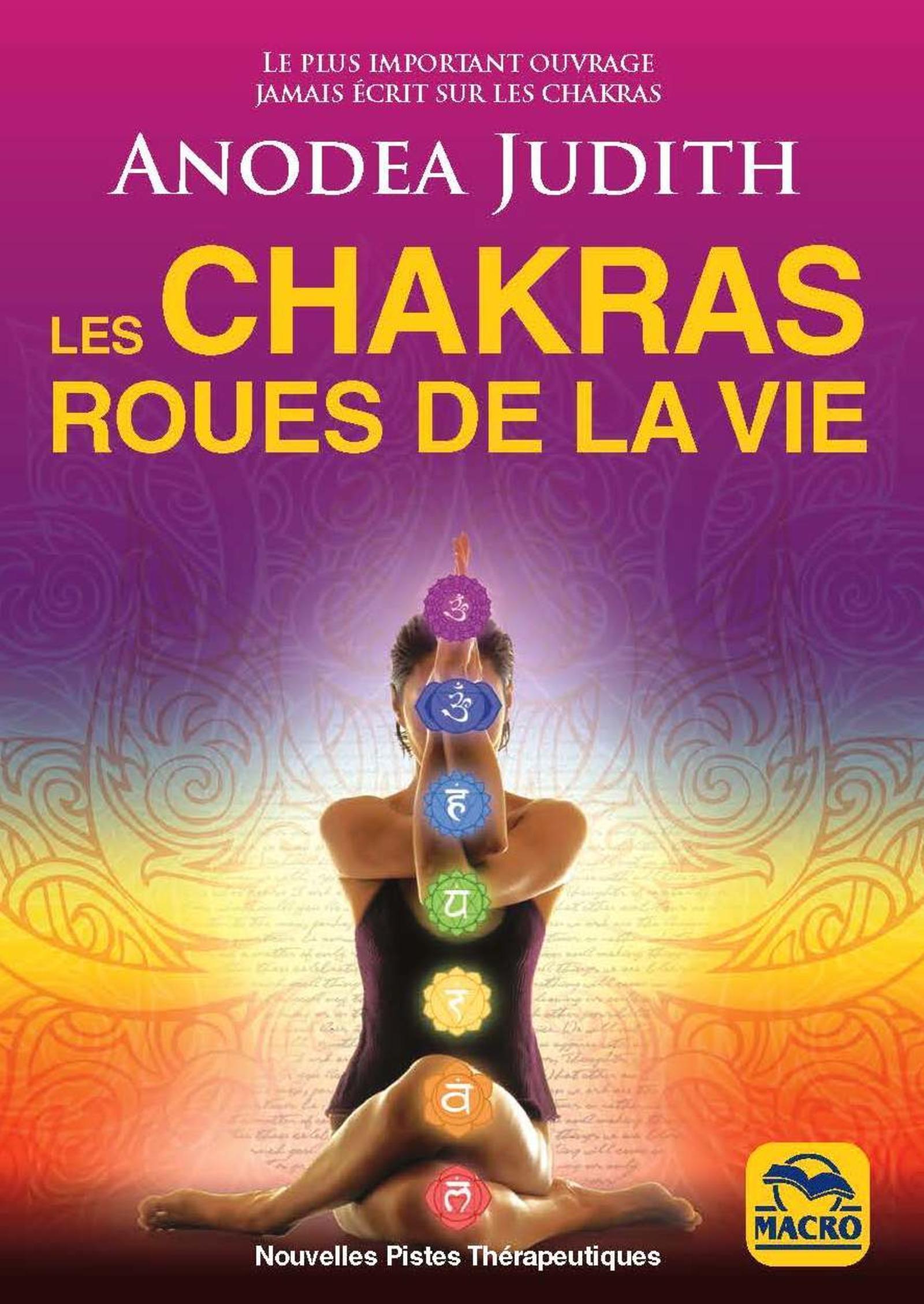 Les chakras, roues de la vie