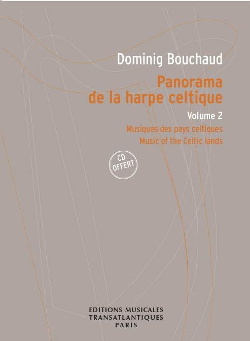 DOMINIG BOUCHAUD : PANORAMA DE LA HARPE CELTIQUE VOLUME 2 -  RECUEIL + CD