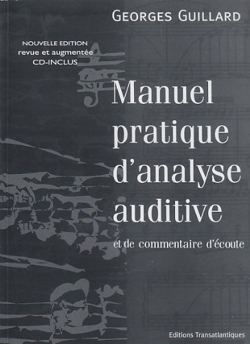 GEORGES GUILLARD : MANUEL PRATIQUE D'ANALYSE AUDITIVE - RECUEIL AVEC CD